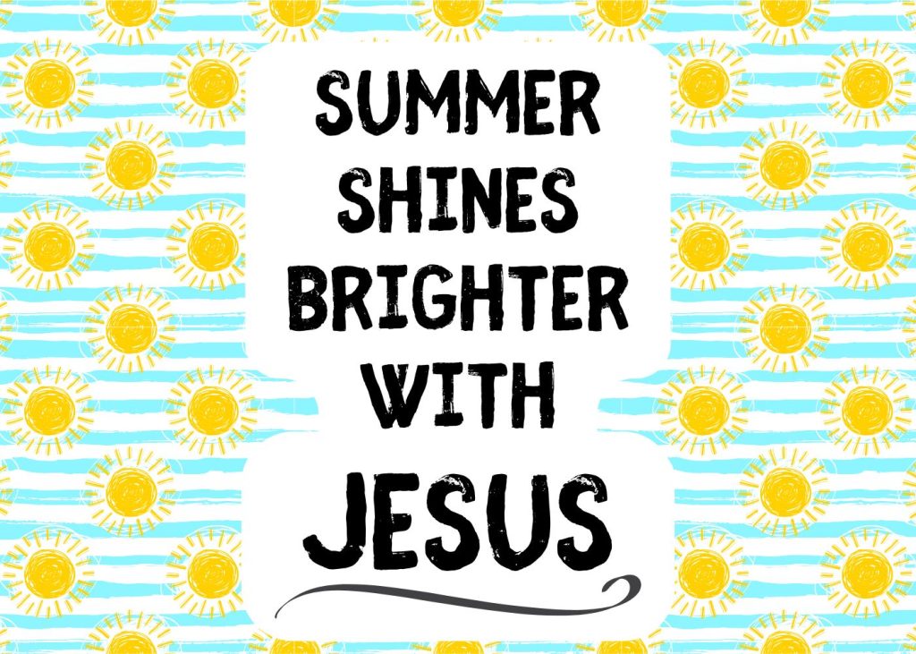 summer church sign sayings, summer marquee, christian summer quotes