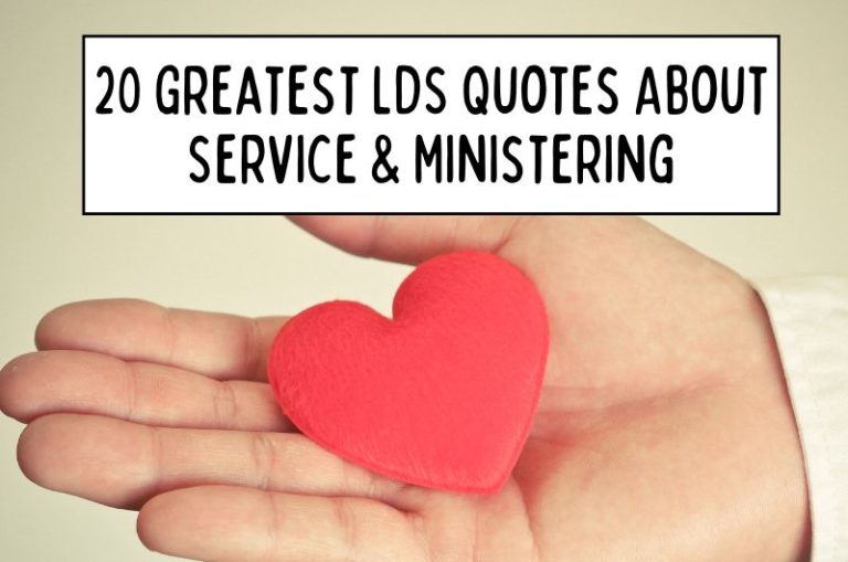 20 Inspirational LDS Quotes About Service The Importance of