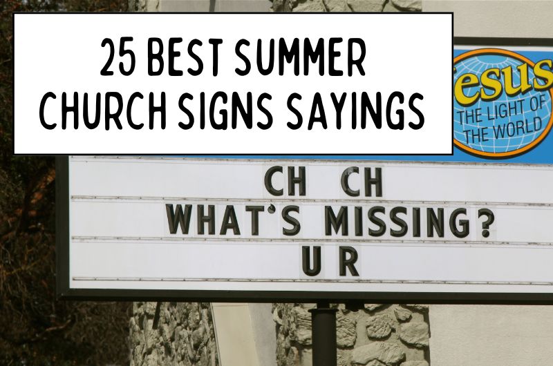 summer church sign sayings, summer marquee, christian summer quotes